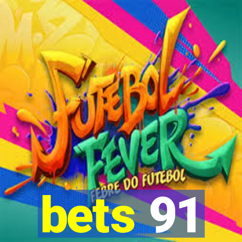bets 91